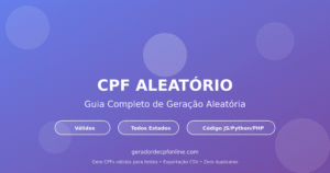 CPF Aleatório - Guia completo de geração aleatória válida para testes e desenvolvimento